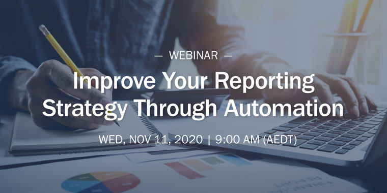 Featured image for “Webinar: Improve Your Reporting Strategy Through Automation”