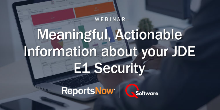 Featured image for “Webinar: Meaningful, Actionable Information about your JDE E1 Security”