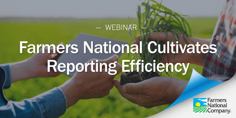 Featured image for “Farmers National Cultivates Reporting Efficiency”