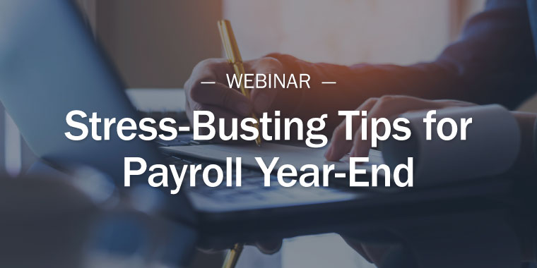 Featured image for “Stress-Busting Tips for Payroll Year-End”
